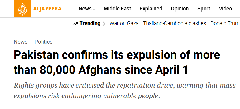 According to Al Jazeera, Pakistan has deported over 80,000 undocumented Afghans since April 1, saying no further deadline extensions will be given, as talks with the Afghan government continue.