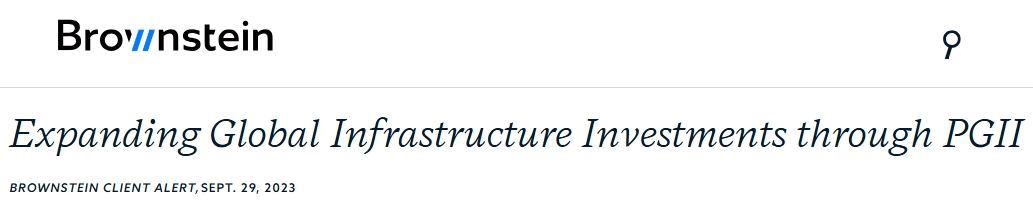 Brownstein's article about expanding global infrastructure investments through PGII