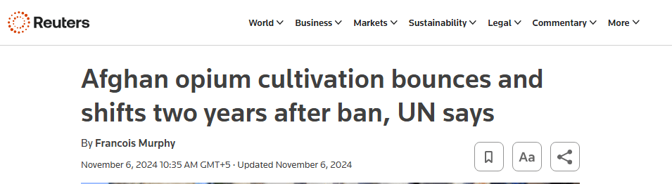  Reuters cites a UN report that Afghanistan’s opium cultivation rose 19% in 2024 but remains well below pre-ban levels, with production shifting to the northeast. 