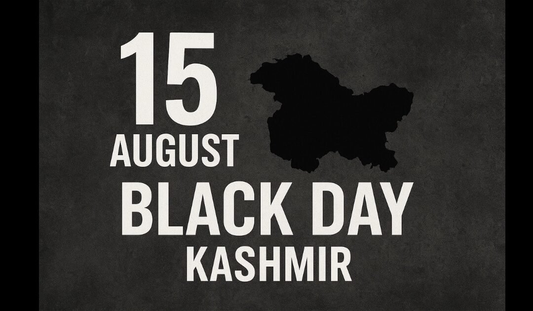 15 August Black Day in Kashmir: What the Media Misses?