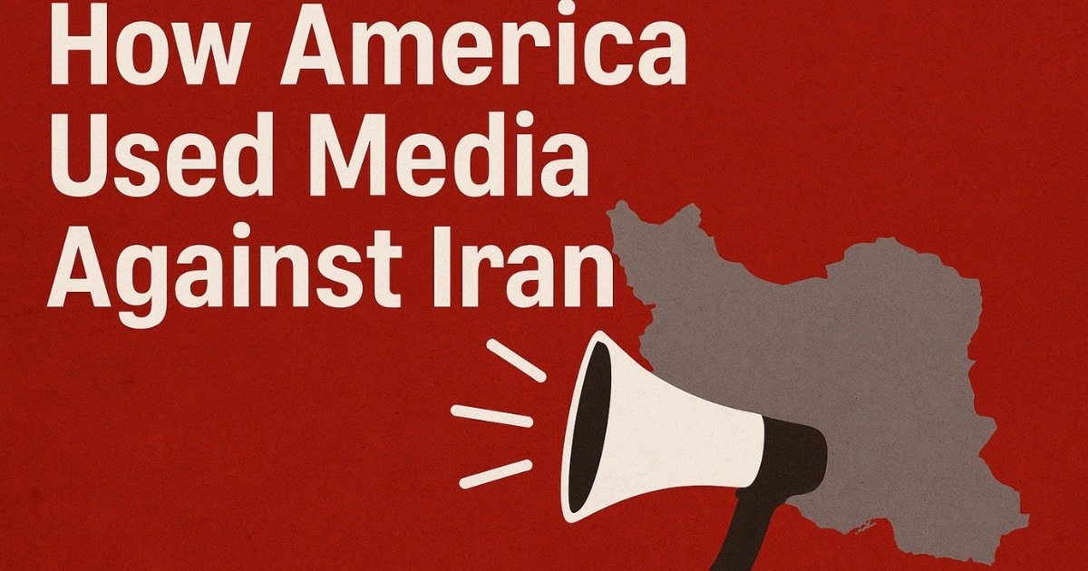 How America Used Media Against Iran