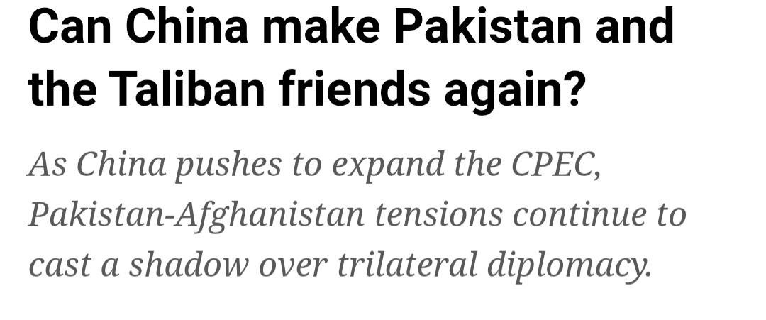 Headline: Can China make Pakistan and the Taliban friends again?
