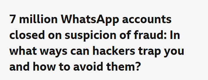Pakistan in Focus: BBC Urdu’s Weekly Coverage of Security, Economy, Technology, and Governance 4 7 Million Whatsapp Accounts closed on Suspicion of fraud