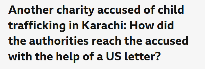 Pakistan in Focus: BBC Urdu’s Weekly Coverage of Security, Economy, Technology, and Governance 8 Another Charity Accused of child trafficking in karachi