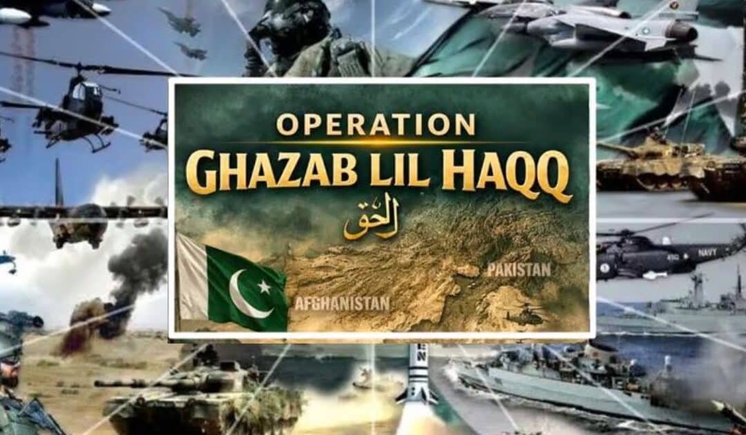 Operation Ghazab lil-Haq Advances with Pakistan’s Unwavering Resolve
