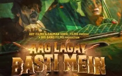 Aag Lagay Basti Mein: The Cinematic Fire That’s Dominating the Box Office
