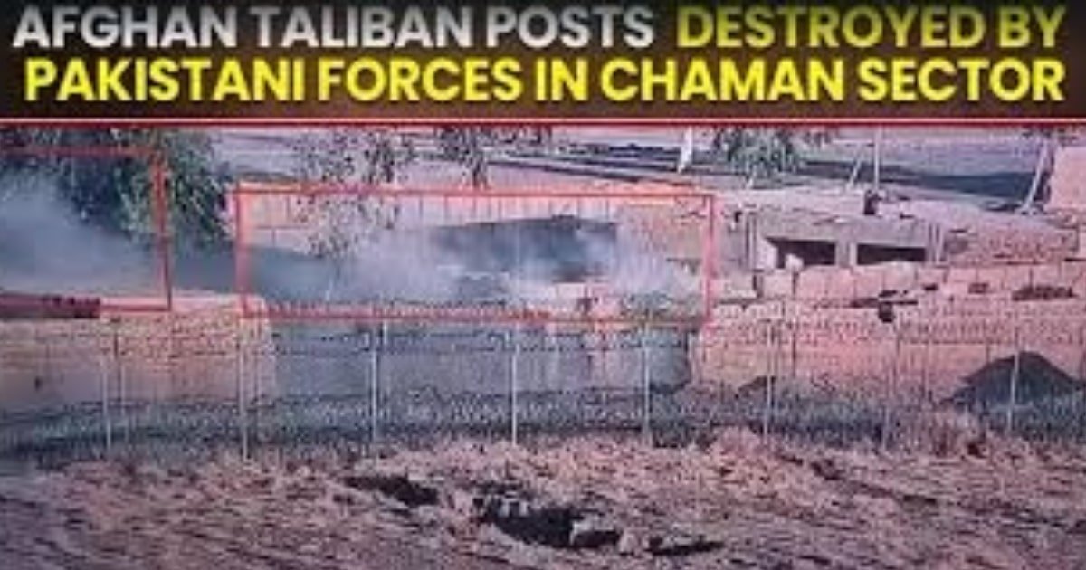 Pakistani forces destroy Afghan Taliban posts and vehicles in Chaman