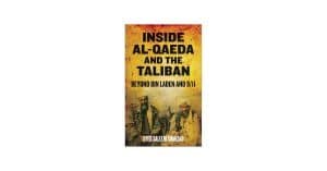 Inside Al-Qaeda and the Taliban: Beyond Bin Laden and 9/11 